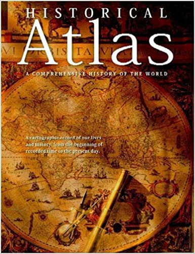 Historical Atlas: A Comprehensive History of the World - Scanned Pdf with Ocr